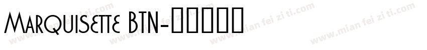 Marquisette BTN字体转换